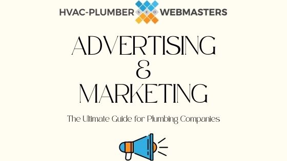 Plumbing Webmasters Advertising & Marketing Guide