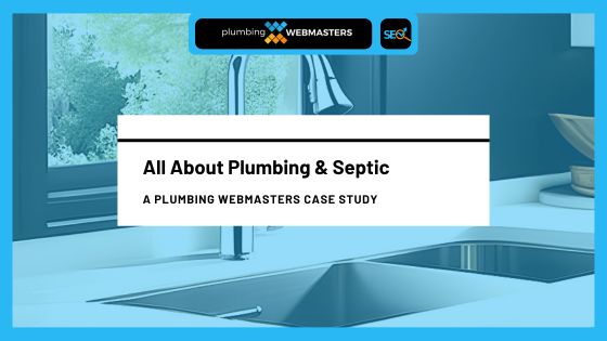 Case Study All About Plumbing & Septic