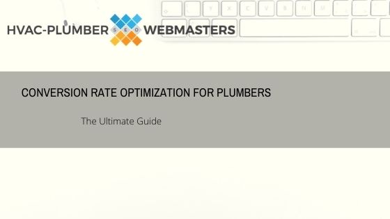 Conversion Rate Optimization for Plumbers