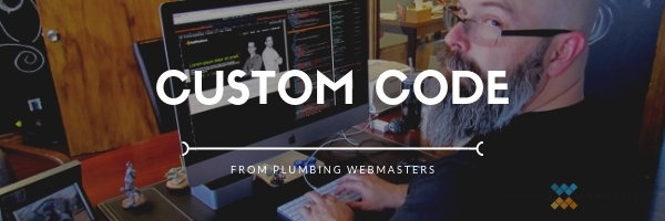 Custom Code From Plumbing Webmasters