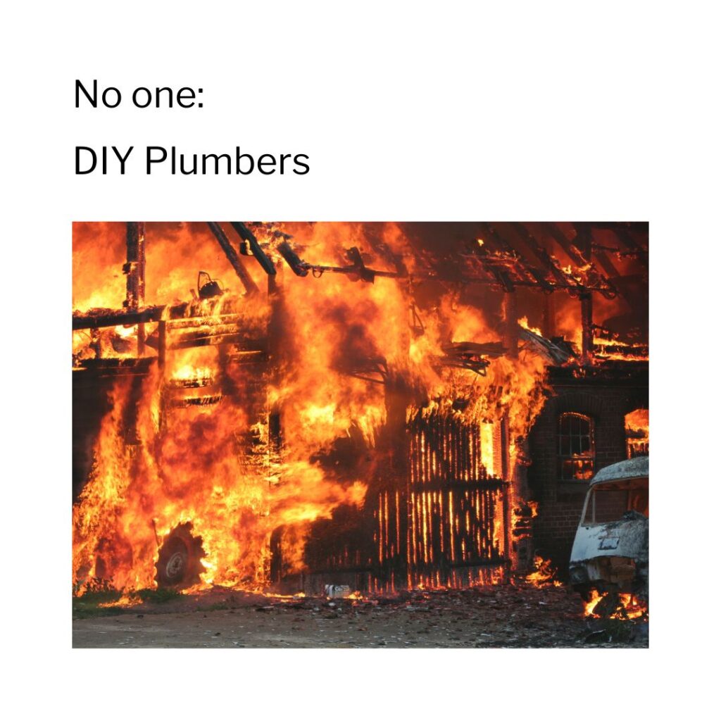 DIY Plumbers Meme