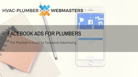 Facebook Ads for Plumbers