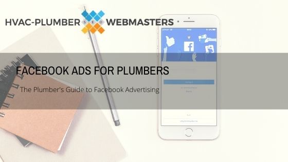 Facebook Ads for Plumbers