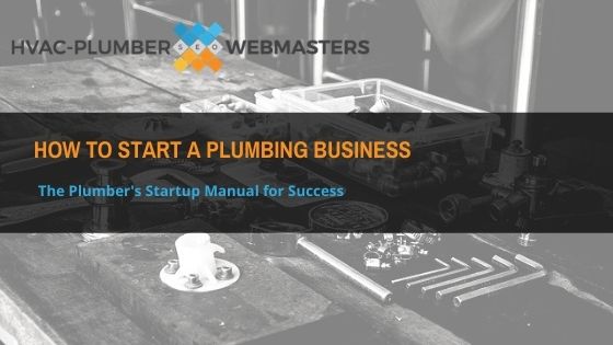 How To Start a Plumbing Business
