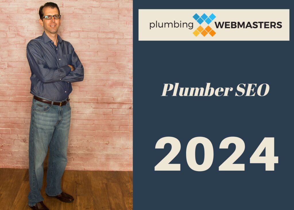 Plumber SEO 2024 Graphic Showing Nolen Walker, Owner of Plumbing Webmasters