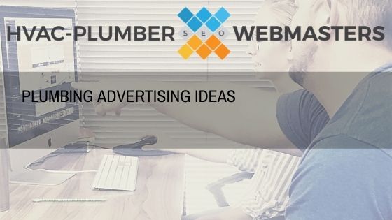 Plumbing Advertising Ideas