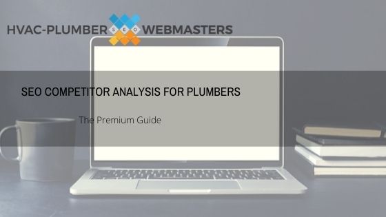 SEO Competitor Analysis for Plumbers