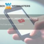 Video Marketing for Plumbing Contractors (Blog Cover)